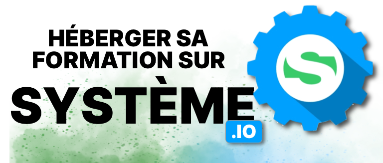 Héberger sa formation sur Système.io